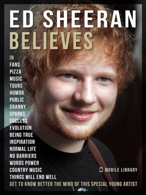 cover image of Ed Sheeran Believes--Ed Sheeran Quotes